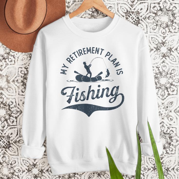 My Retirement Plan Is Fishing Fishermen Dad Grandpa Men Sweatshirt