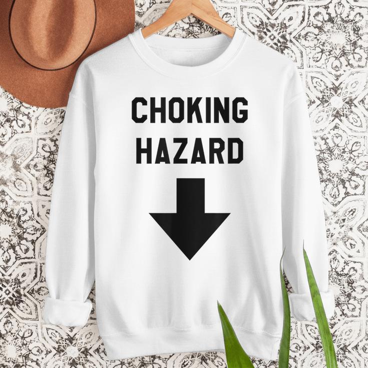 Viral And Internet Meme Crude Gag Apparel Choking Hazard Adult Dad Joke Men Sweatshirt