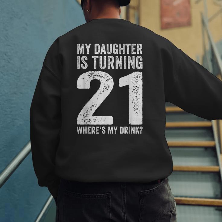 21st Birthday Dad Mom 21 Year Old Daughter Family Squad Men's Sweatshirt Back Print