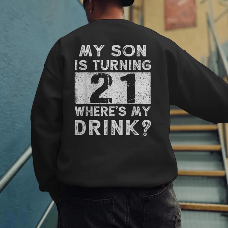 21st Birthday Dad Mom 21 Year Old Son Matching Family Men's Sweatshirt Back Print