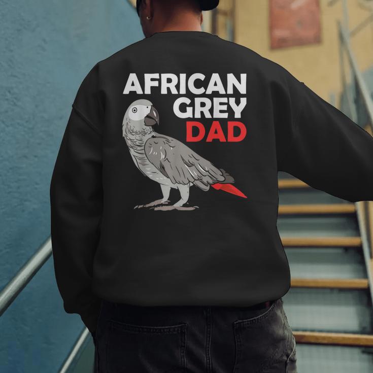 African Grey Parrot Dad Congo Bird Father Men's Sweatshirt Back Print