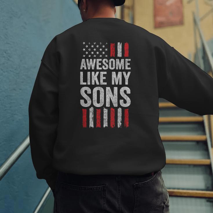 American Flag Dad Mom Awesome Like My Sons Men's Sweatshirt Back Print
