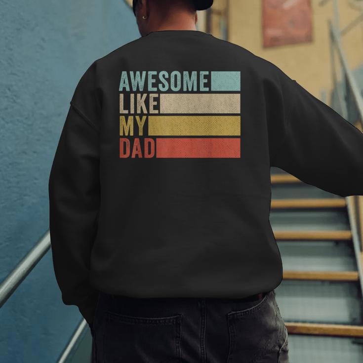 Awesome Like My Dad Men's Sweatshirt Back Print