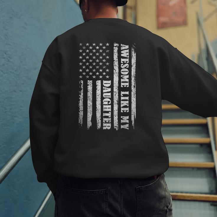 Awesome Like My Daughter Men For Dad Fathers Day Men's Sweatshirt Back Print Awesome Like My Daughter Men For Dad Fathers Day Men's Sweatshirt Back Print