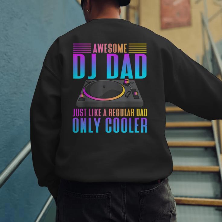 Awesome DJ Dad DJ Music Men's Sweatshirt Back Print