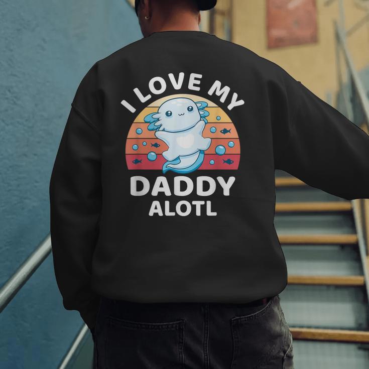 Axolotl Kids Teens Retro Sunset I Love My Daddy Men's Sweatshirt Back Print
