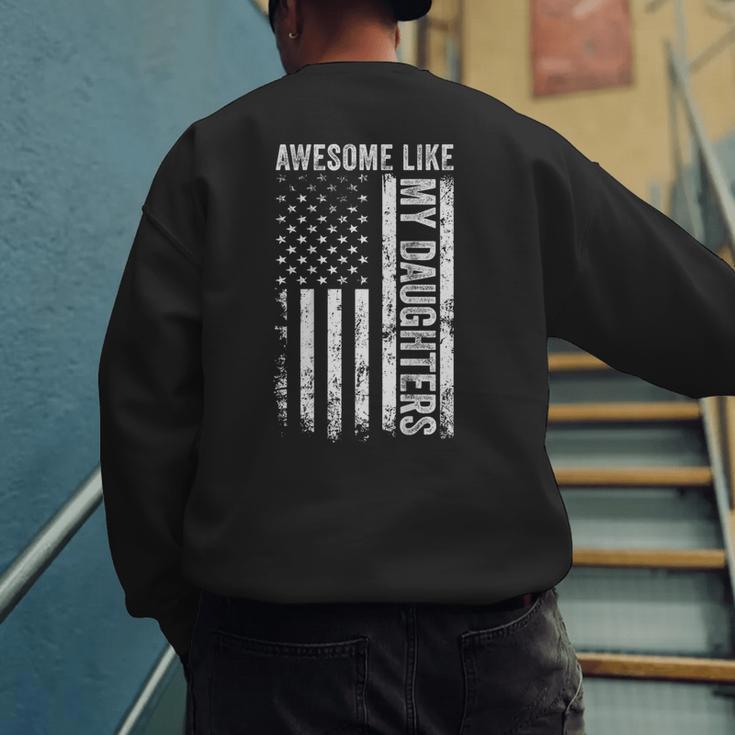 ON Back Awesome Like My Daughters Men Fathers Day Dad Men's Sweatshirt Back Print
