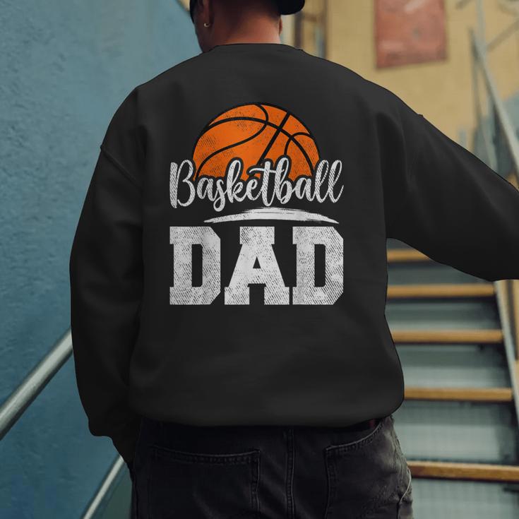 Basketball Dad Basketball Player Game Day Father's Day Men's Sweatshirt Back Print Basketball Dad Basketball Player Game Day Father's Day Men's Sweatshirt Back Print