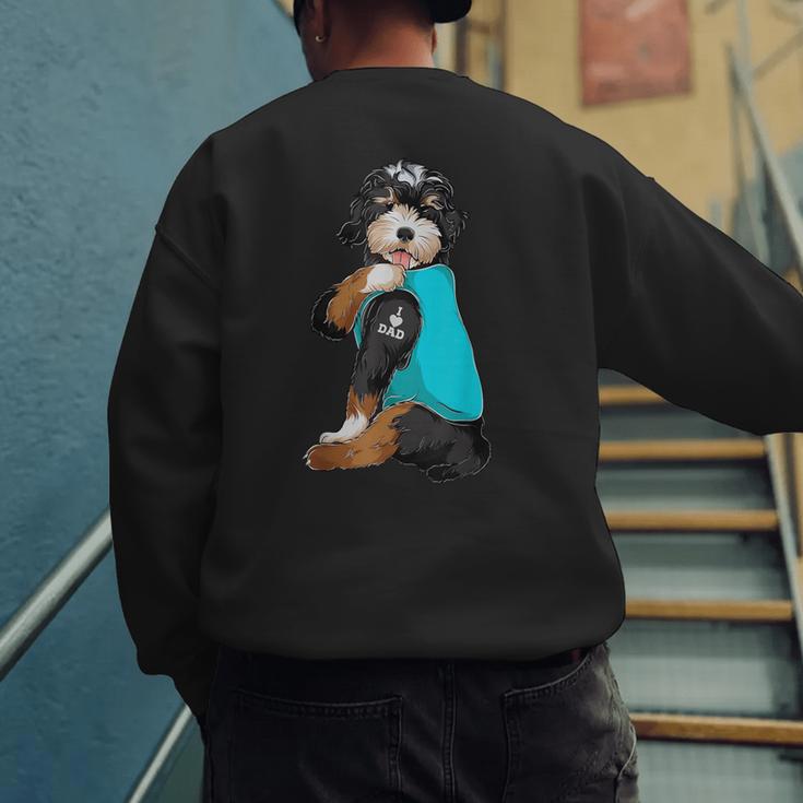 Bernedoodle I Love Dad Tattoo Apparel Dog Dad Dads Men's Sweatshirt Back Print
