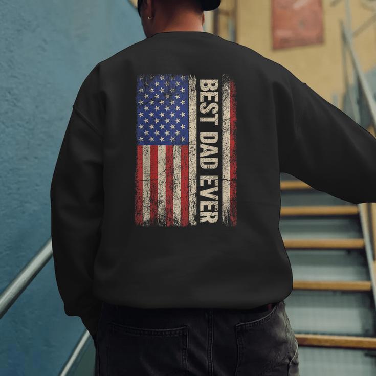 Best Dad Ever US American Flag For Father's Day Men Men's Sweatshirt Back Print