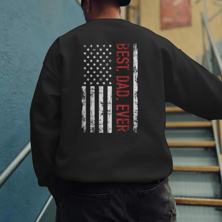 Best Dad Ever US American Flag Gift For Father's Day Short Sleeve Men's Sweatshirt Back Print