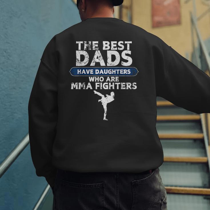 The Best Dads Have Daughters Who Are Mma Fighters Vintage Men's Sweatshirt Back Print