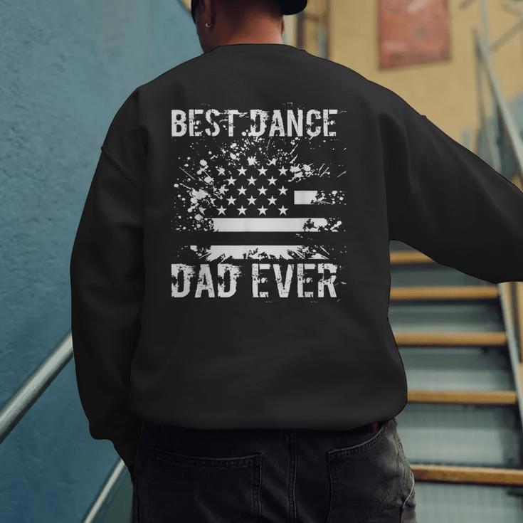 Best Dance Dad Ever Dancer Father Men's Sweatshirt Back Print