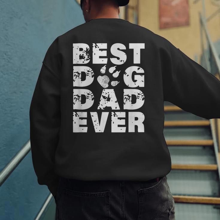 Best Dog Dad Ever Shirt Dog Father Men Women Girls Kids Men's Sweatshirt Back Print