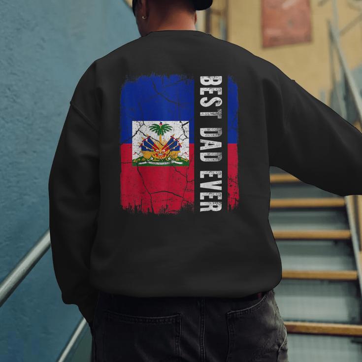 Best Haitian Dad Ever Haiti Daddy Father's Day Men's Sweatshirt Back Print