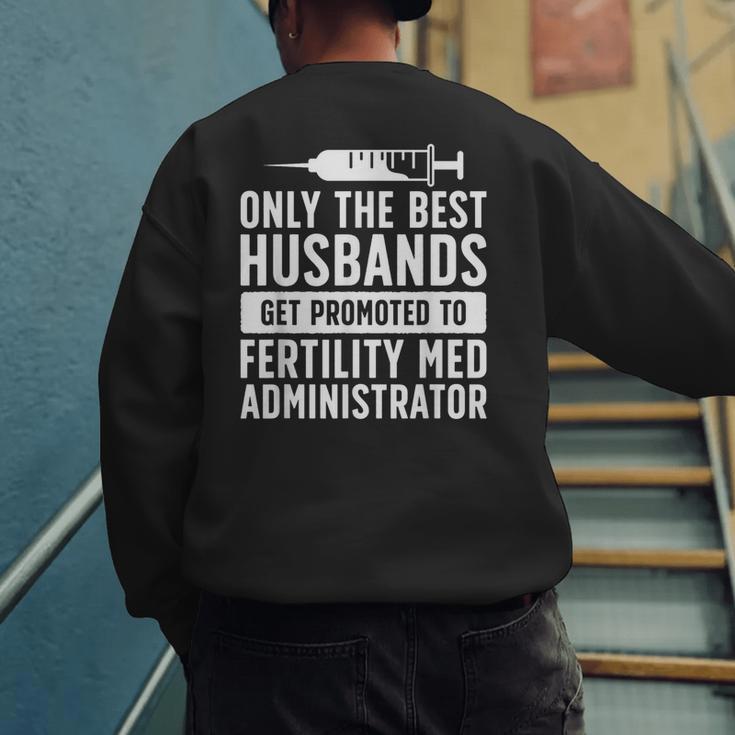 Best Husbands IVF Dad IVF Transfer Day Embryo Transfer Day Men's Sweatshirt Back Print Best Husbands IVF Dad IVF Transfer Day Embryo Transfer Day Men's Sweatshirt Back Print