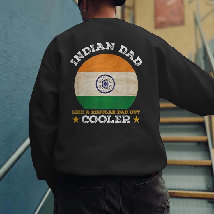 Best Indian Dad Ever Father's Day India Flag Pride Men's Sweatshirt Back Print