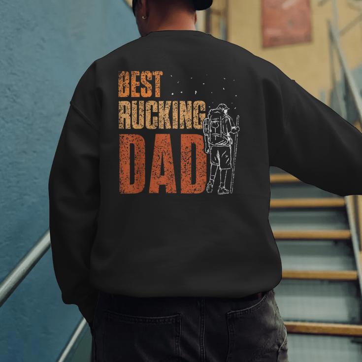 Best Rucking Dad Ruck Backpack Rucksack Workout Rucking Men's Sweatshirt Back Print