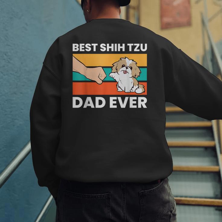 Best Shih Tzu Dad Ever Shih Tzu Men's Sweatshirt Back Print