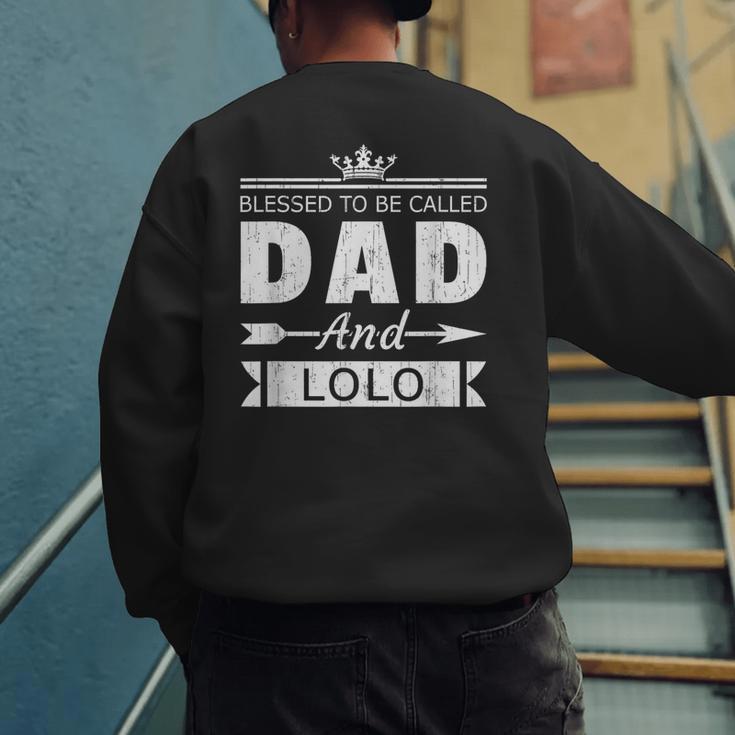 Blessed To Be Called Dad And Lolo Grandpa Men's Sweatshirt Back Print