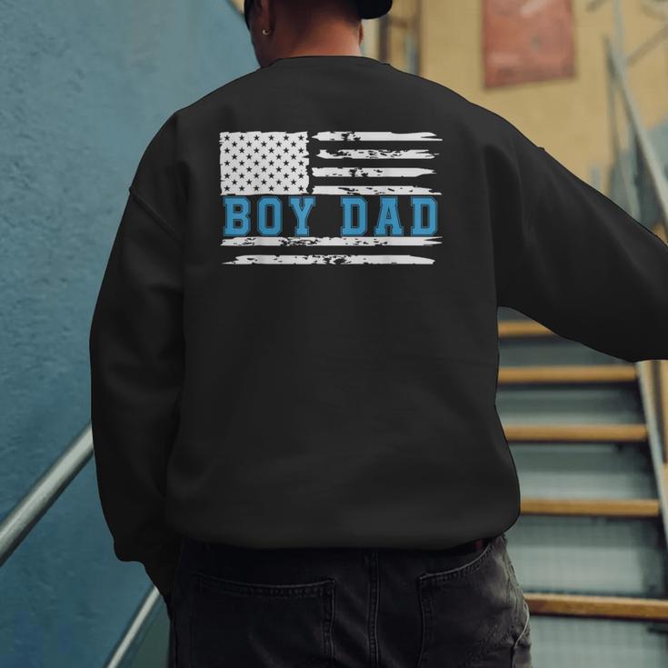 Boy Dad Proud Dad Of Boy Father Of Boy Shirt For Dad US Flag Men's Sweatshirt Back Print