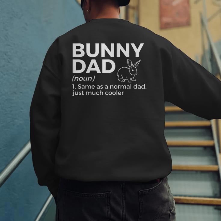 Bunny Dad Definition Rabbit Lover Men's Sweatshirt Back Print