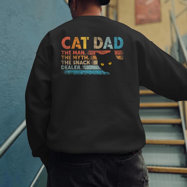 Cat Dad The Man The Myth Snack Dealer Fathers Day Men's Sweatshirt Back Print