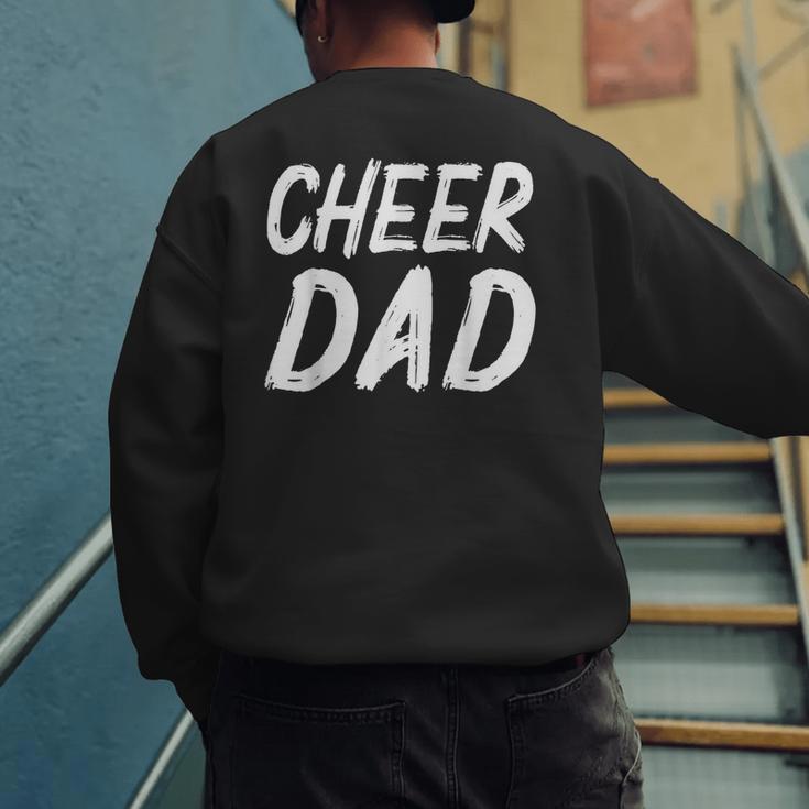 Cheer Dad Family Father Cheerleader Squad Men's Sweatshirt Back Print