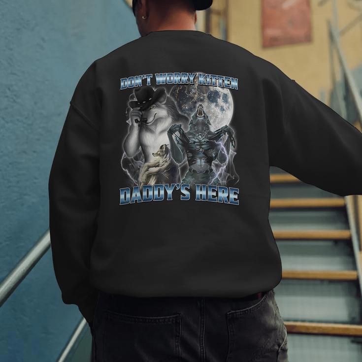 Cool Alpha Wolf Meme Don't Worry Kitten Daddy's Here Men's Sweatshirt Back Print