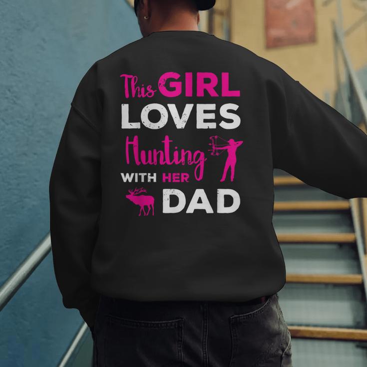Cute Girls Hunting Dad Daughter Hunting Buddy Hunter Men's Sweatshirt Back Print