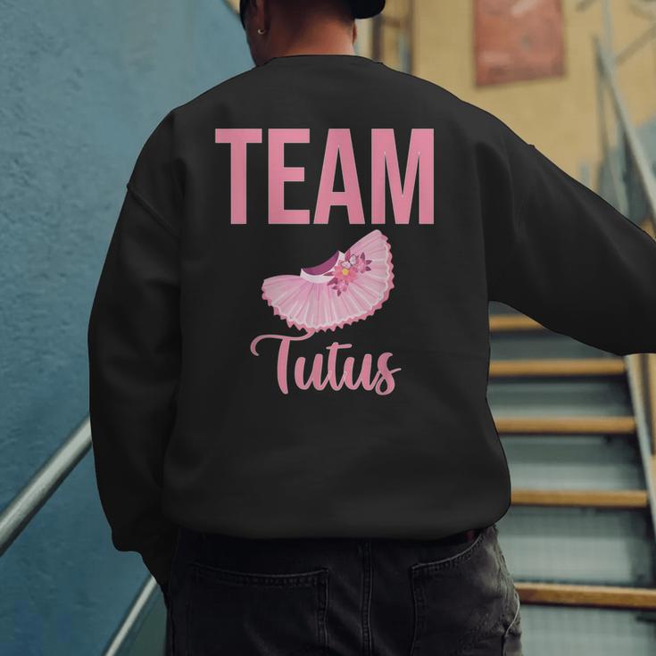 Cute Team Tutus Gender Reveal For Mom And Dad Men's Sweatshirt Back Print