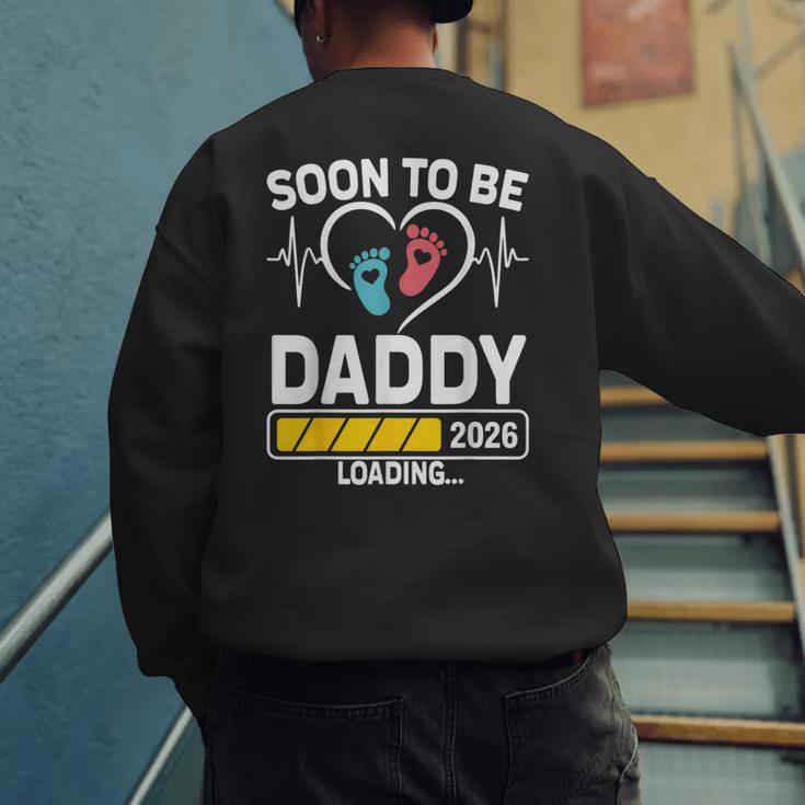Dad To Be 2026 Loading Dad Est 2026 Promoted To Daddy Men's Sweatshirt Back Print