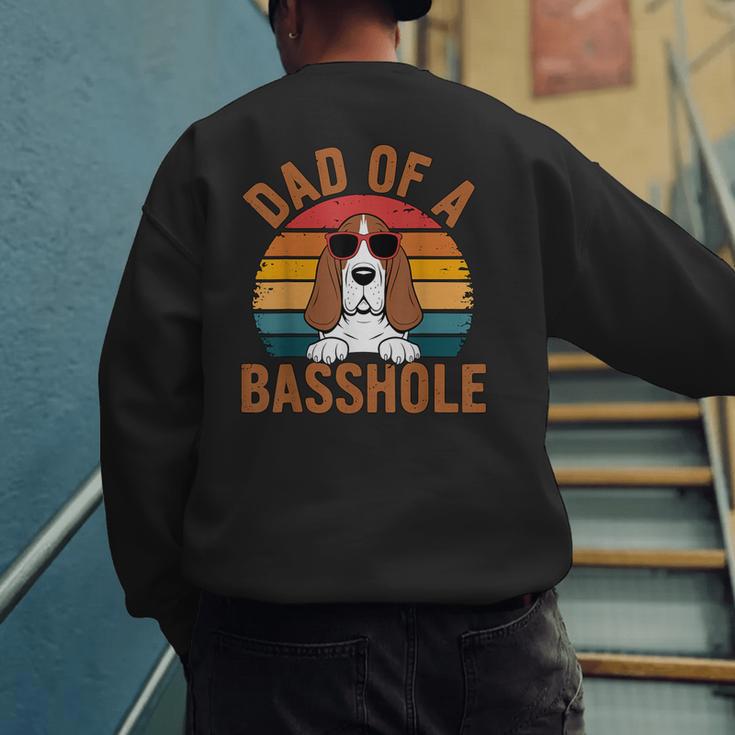 Dad Of a Basshole Basset Hound Owner Men's Sweatshirt Back Print