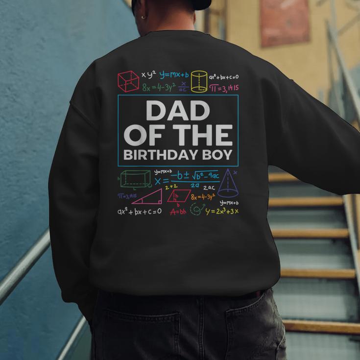 Dad Of The Birthday Boy 10th Birthday Math Party Outfit Men's Sweatshirt Back Print