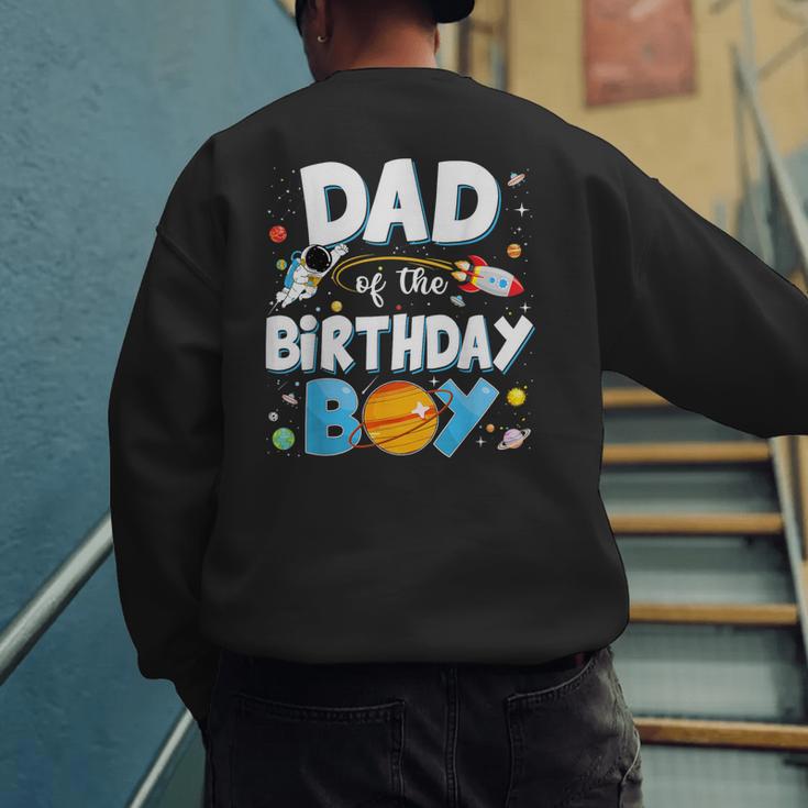 Dad Of The Birthday Boy Astronaut Family Space Planets Men's Sweatshirt Back Print