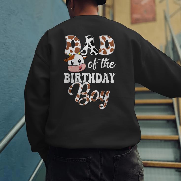 Dad Of The Birthday Boy Cow Farm 1St Birthday Boy Men's Sweatshirt Back Print