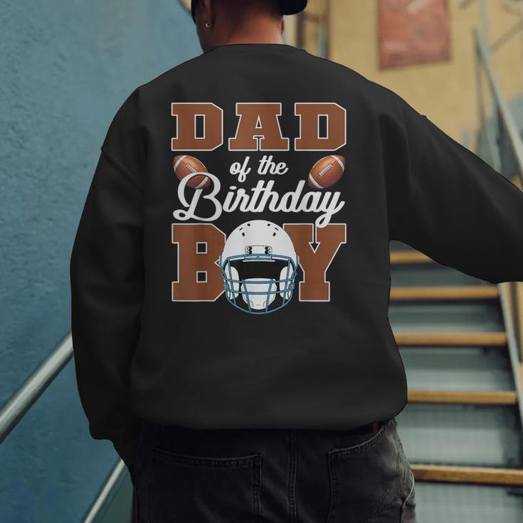 Dad Of The Birthday Boy Football Party Family Matching Men's Sweatshirt Back Print Dad Of The Birthday Boy Football Party Family Matching Men's Sweatshirt Back Print