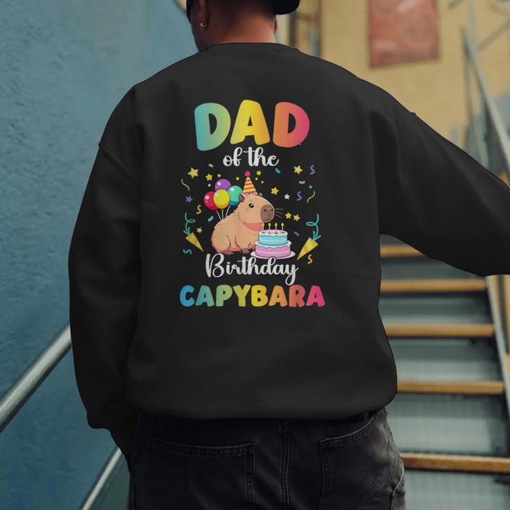 Dad Of The Birthday Girl Capybara Bday Party Family Men's Sweatshirt Back Print