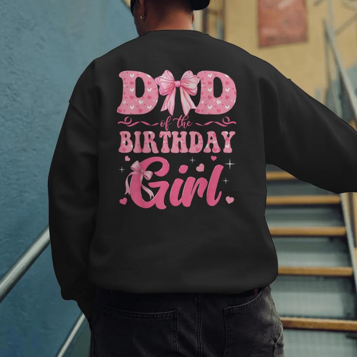 Dad Of The Birthday Girl Family Pink Coquette Bow Men's Sweatshirt Back Print