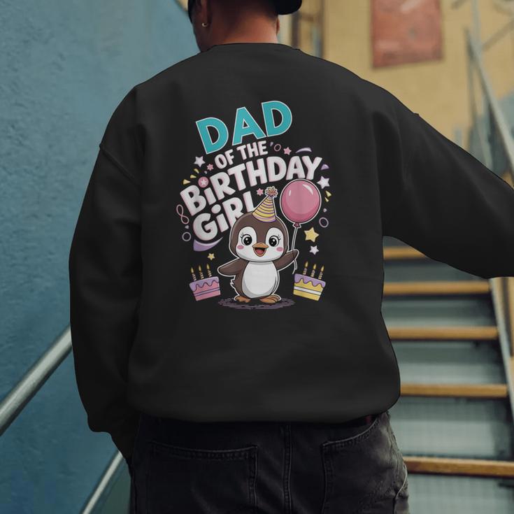 Dad Of The Birthday Girl Pesto Baby Penguin Party Men's Sweatshirt Back Print Dad Of The Birthday Girl Pesto Baby Penguin Party Men's Sweatshirt Back Print