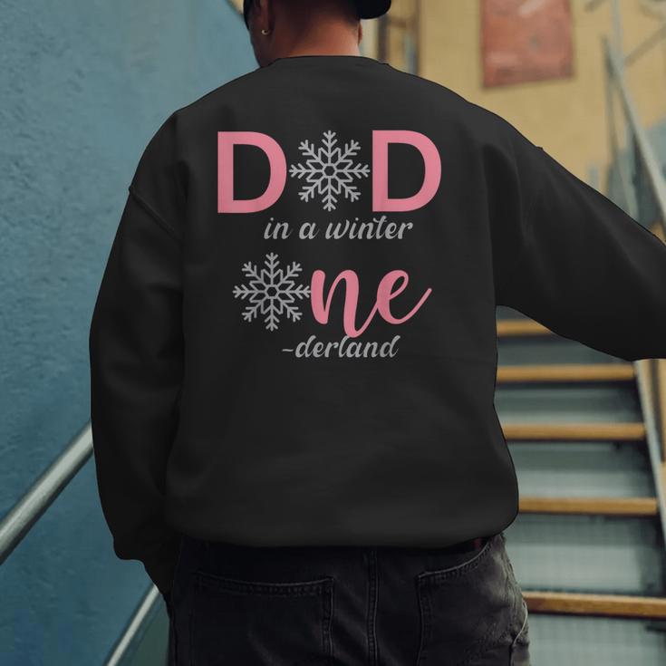 Dad Of The Birthday For Girl Winter Onederland 1st Birthday Men's Sweatshirt Back Print