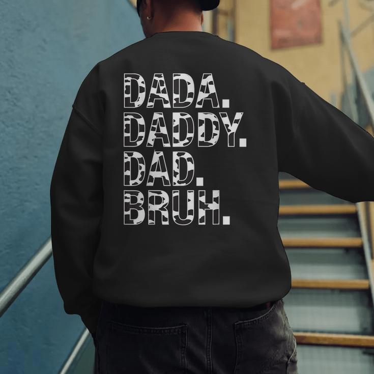 Dad Dada Daddy Bruh Papa Cow Daddy Love Cows Dad Cow Print Men's Sweatshirt Back Print Dad Dada Daddy Bruh Papa Cow Daddy Love Cows Dad Cow Print Men's Sweatshirt Back Print