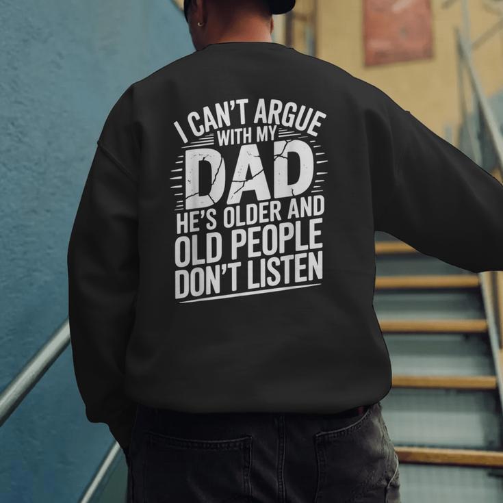 Dad Jokes Can't Argue With My Dad He's Old Retro Humor Men's Sweatshirt Back Print