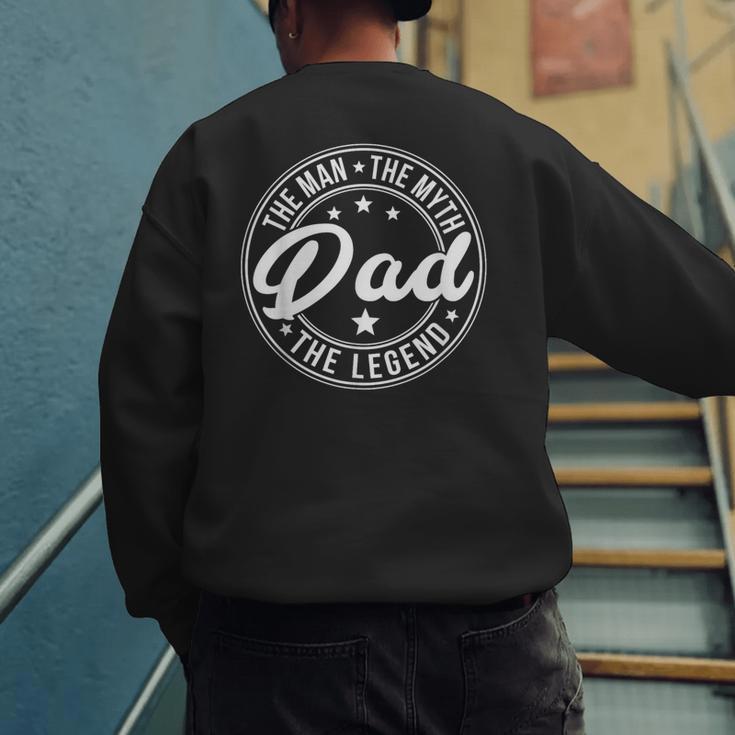 DAD The Man The Myth The Legend Father's Day Men's Sweatshirt Back Print