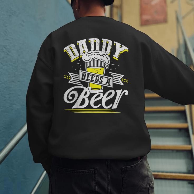 Dad Needs A Beer Button Up Shirts Beer Drinking Lover Men's Sweatshirt Back Print