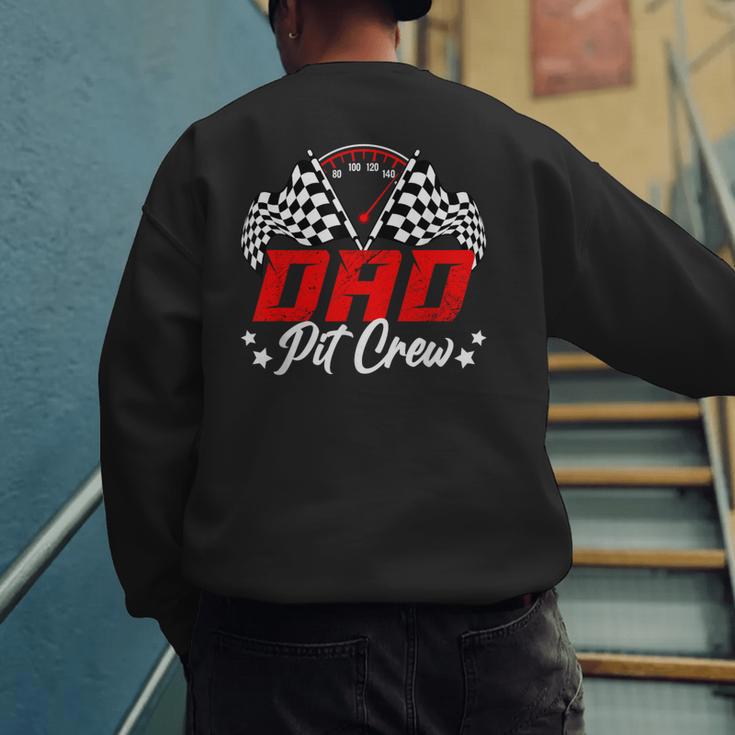 Dad Pit Crew Birthday Party Race Car Lover Racing Family Men's Sweatshirt Back Print