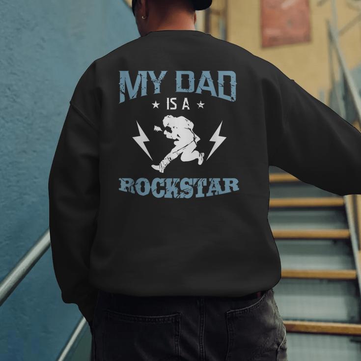 MY DAD IS A ROCKSTAR DADDY Father Sday Men's Sweatshirt Back Print