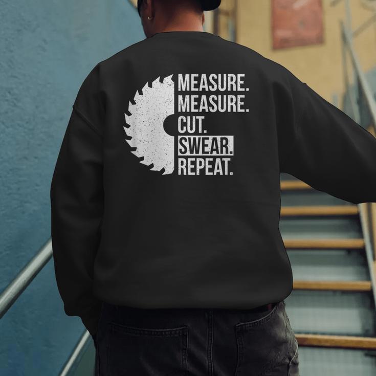 Dad Shirt Measure Cut Swear Handyman Father Day Tshirt Men's Sweatshirt Back Print
