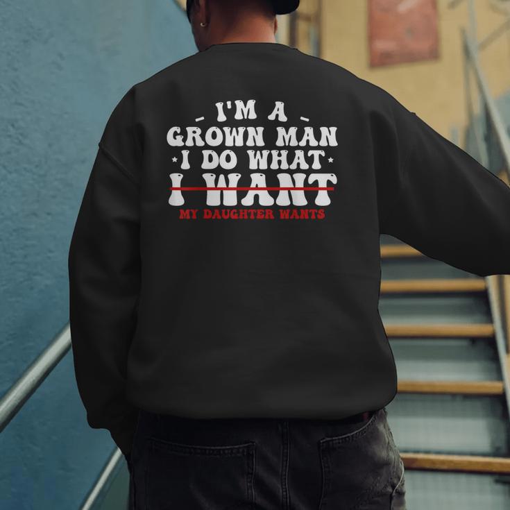 Dad Shirts From Daughter I Do What My Daughter Wants Men's Sweatshirt Back Print