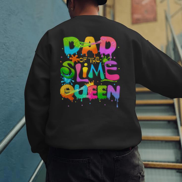 Dad Of The Slime Queen Birthday Family Matching Party Men's Sweatshirt Back Print Dad Of The Slime Queen Birthday Family Matching Party Men's Sweatshirt Back Print